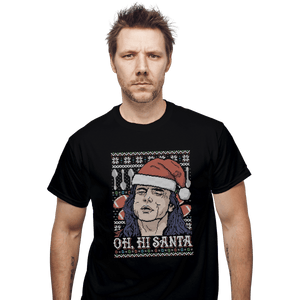 Shirts T-Shirts, Unisex / Small / Black Oh hi Santa