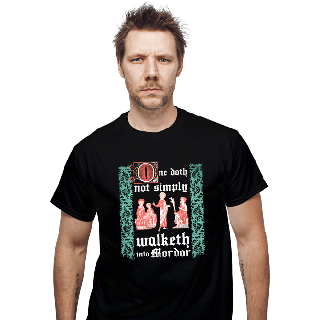Daily_Deal_Shirts T-Shirts, Unisex / Small / Black Walketh Into Mordor