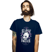 Load image into Gallery viewer, Shirts T-Shirts, Unisex / Small / Navy Slave Forever
