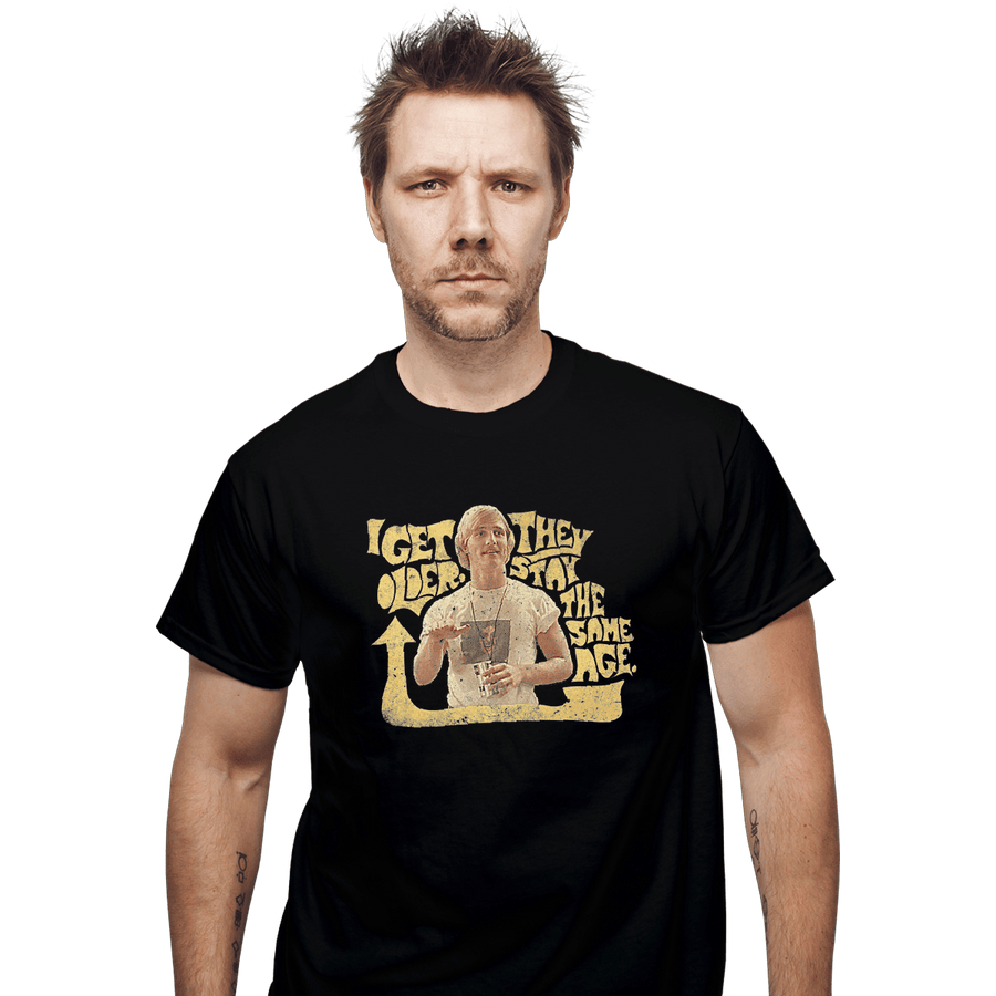 Shirts T-Shirts, Unisex / Small / Black I Get Older
