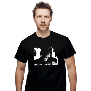 Secret_Shirts T-Shirts, Unisex / Small / Black Bad Motherfcker