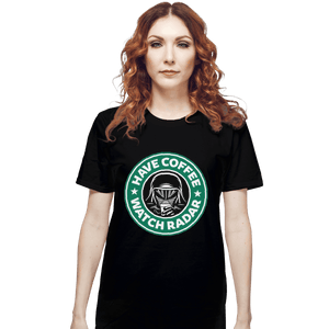 Shirts T-Shirts, Unisex / Small / Black Have Coffee Watch Radar