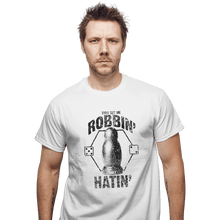 Load image into Gallery viewer, Shirts T-Shirts, Unisex / Small / White They See Me Robbin&#39;
