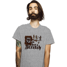 Load image into Gallery viewer, Daily_Deal_Shirts T-Shirts, Unisex / Small / Sports Grey Tis But A Scratch
