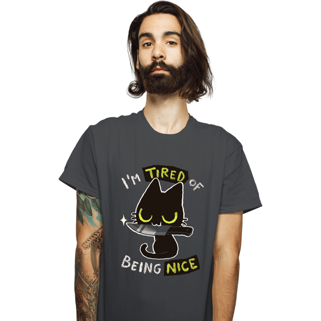 Secret_Shirts T-Shirts, Unisex / Small / Charcoal I'm Tired Of Being Nice