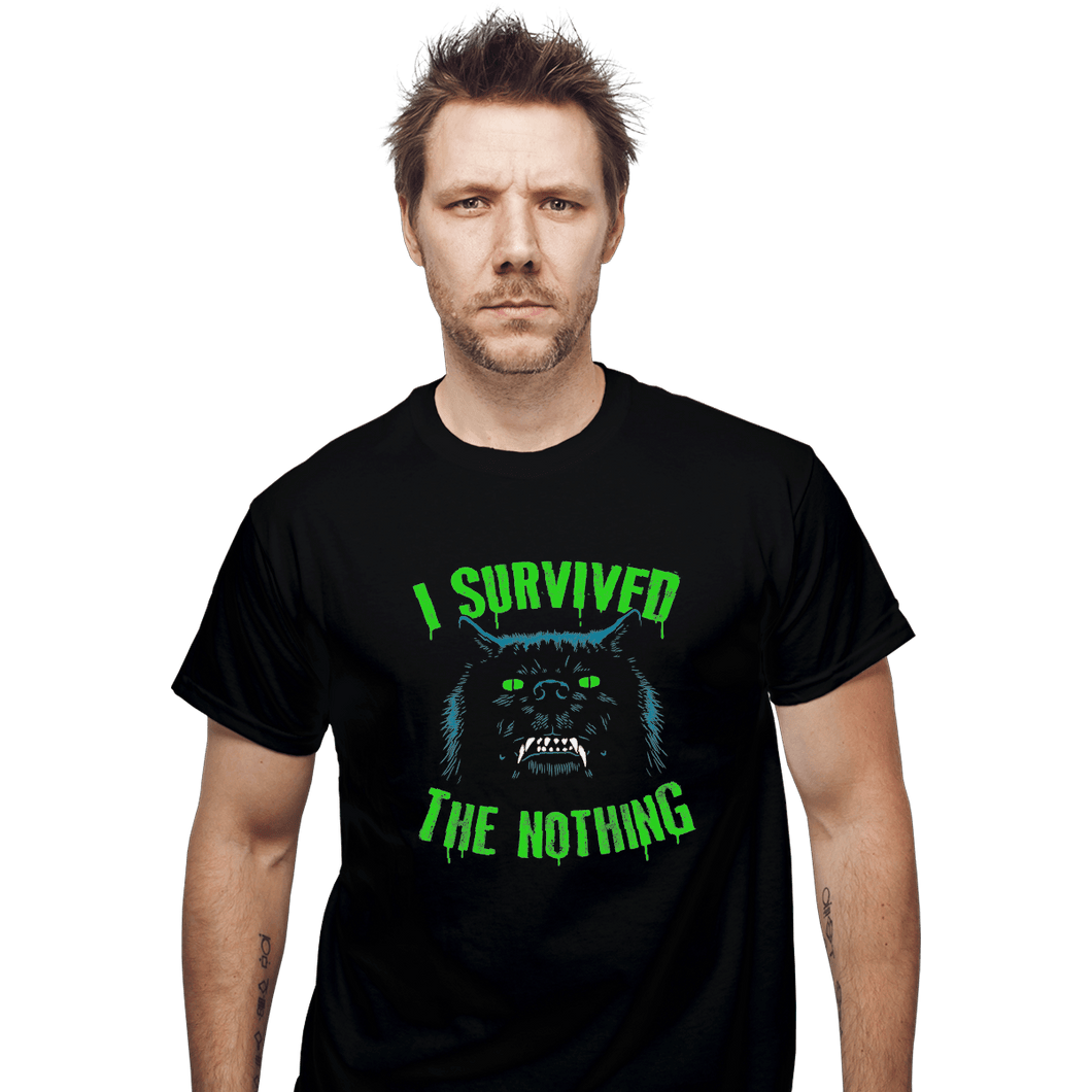 Shirts T-Shirts, Unisex / Small / Black I Survived The Nothing