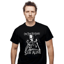 Load image into Gallery viewer, Last_Chance_Shirts T-Shirts, Unisex / Small / Black Stay Alive

