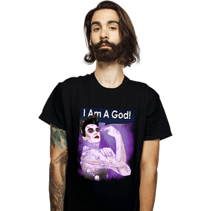 Daily_Deal_Shirts T-Shirts, Unisex / Small / Black I Am A God!