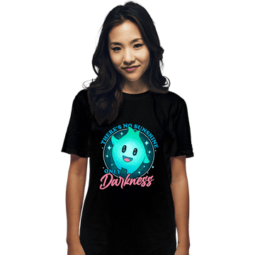 Daily_Deal_Shirts T-Shirts, Unisex / Small / Black Only Darkness