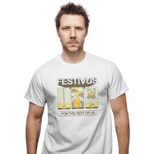 Load image into Gallery viewer, Shirts T-Shirts, Unisex / Small / White Festivus

