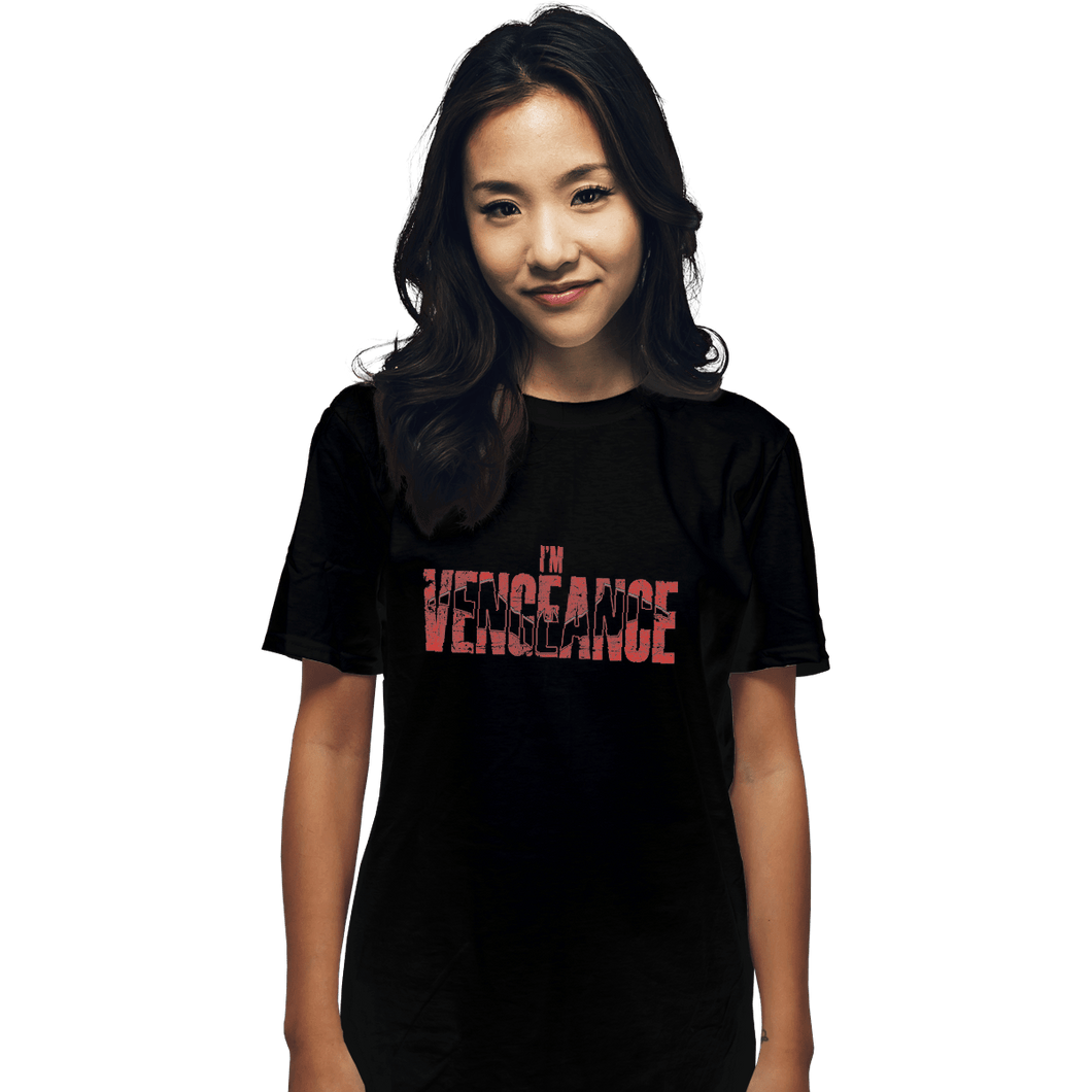 Shirts T-Shirts, Unisex / Small / Black I'm Vengeance