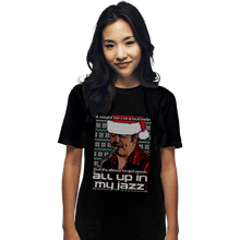 Load image into Gallery viewer, Secret_Shirts T-Shirts, Unisex / Small / Black All Up In My Jazz
