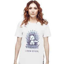 Load image into Gallery viewer, Shirts T-Shirts, Unisex / Small / White I Know Nothing
