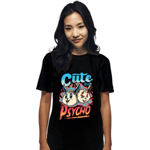 Daily_Deal_Shirts T-Shirts, Unisex / Small / Black Cute But Psycho