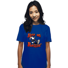 Load image into Gallery viewer, Daily_Deal_Shirts T-Shirts, Unisex / Small / Royal Blue Keep On Rollin&#39;
