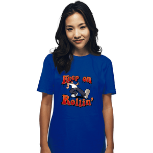 Daily_Deal_Shirts T-Shirts, Unisex / Small / Royal Blue Keep On Rollin'