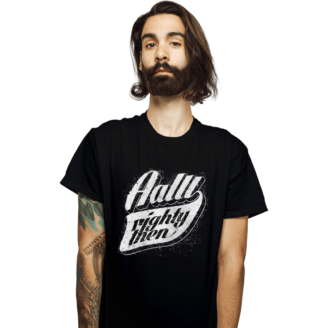 Shirts T-Shirts, Unisex / Small / Black Aalll-Righty-Then