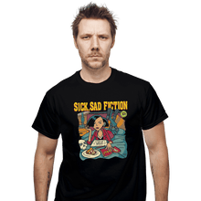 Load image into Gallery viewer, Shirts T-Shirts, Unisex / Small / Black Sick Sad Fiction
