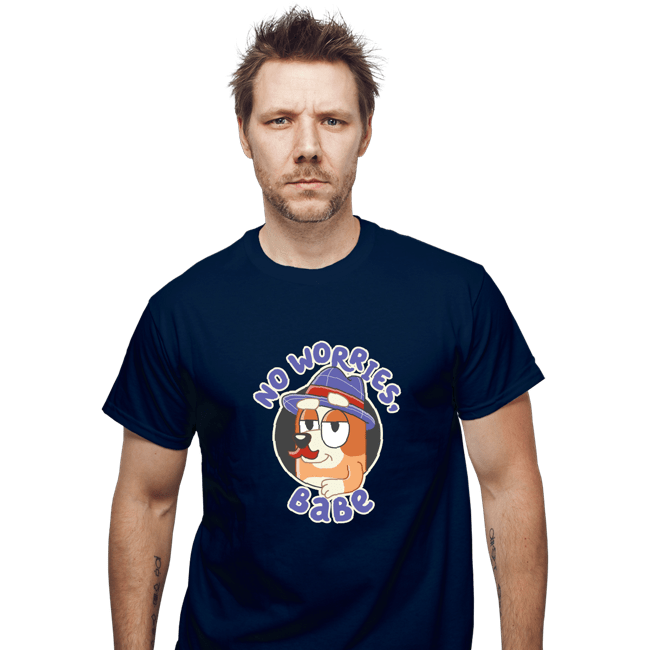 Secret_Shirts T-Shirts, Unisex / Small / Navy No Worries Babe