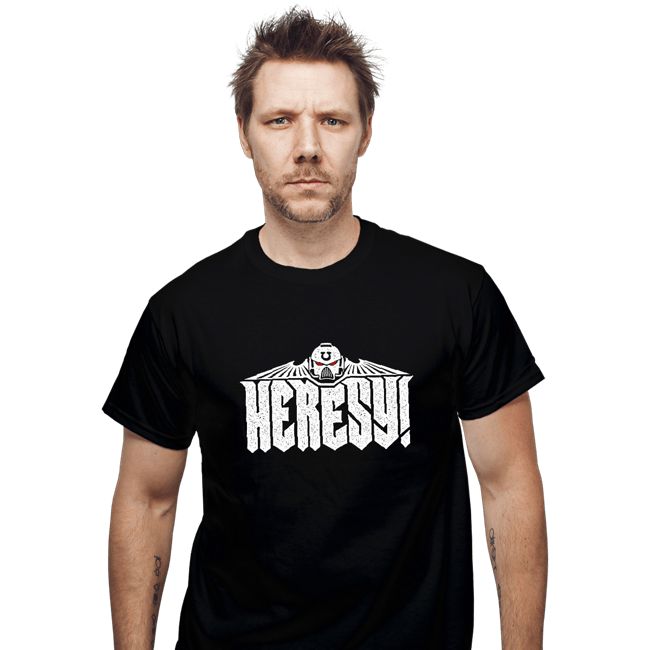Daily_Deal_Shirts T-Shirts, Unisex / Small / Black Heresy