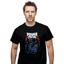 Load image into Gallery viewer, Secret_Shirts T-Shirts, Unisex / Small / Black The Power Of Metal
