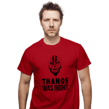 Load image into Gallery viewer, Secret_Shirts T-Shirts, Unisex / Small / Red Thanos Was Right
