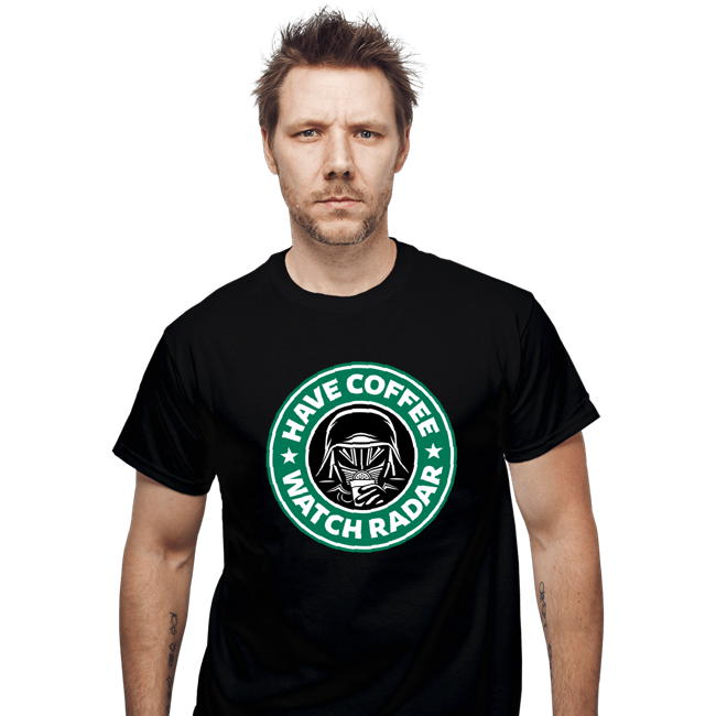 Secret_Shirts T-Shirts, Unisex / Small / Black Have Coffee - Watch Radar