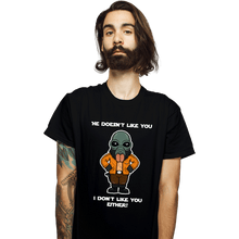 Load image into Gallery viewer, Daily_Deal_Shirts T-Shirts, Unisex / Small / Black He Doesn&#39;t Like You
