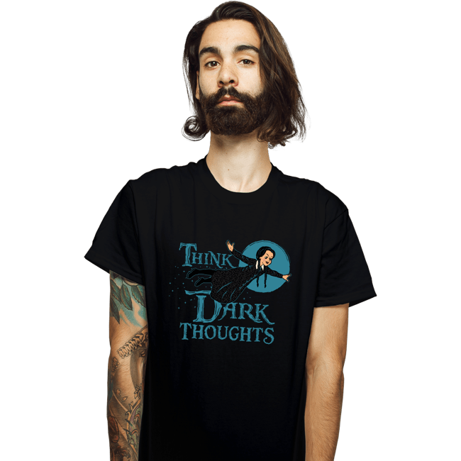 Shirts T-Shirts, Unisex / Small / Black Think Dark Thoughts