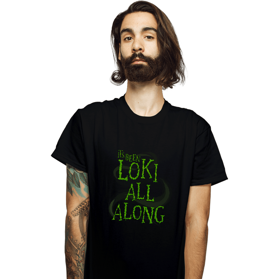 Shirts T-Shirts, Unisex / Small / Black It's Been Loki All Along