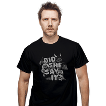 Load image into Gallery viewer, Secret_Shirts T-Shirts, Unisex / Small / Black Did She Say It
