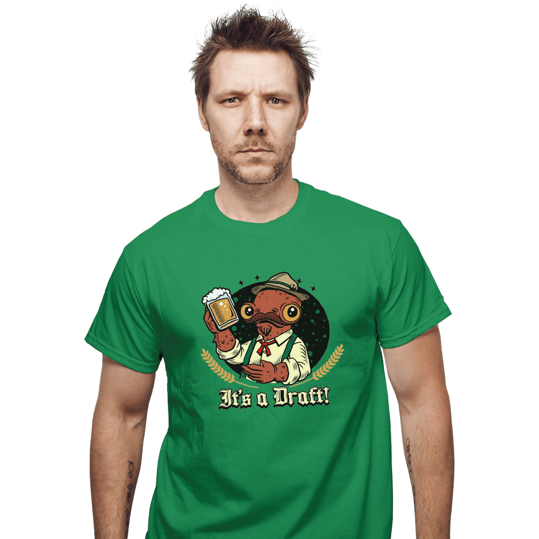 Shirts T-Shirts, Unisex / Small / Irish Green It's A Draft
