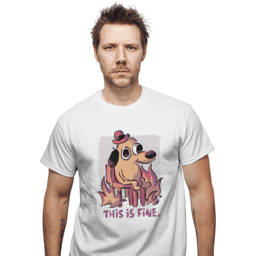 Shirts T-Shirts, Unisex / Small / White This Is Fine