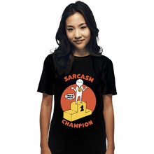 Load image into Gallery viewer, Secret_Shirts T-Shirts, Unisex / Small / Black Sarcasm Champion

