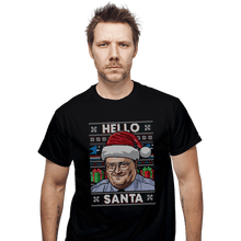 Load image into Gallery viewer, Shirts T-Shirts, Unisex / Small / Black Hello Santa
