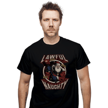 Load image into Gallery viewer, Shirts T-Shirts, Unisex / Small / Black Lawful Naughty Santa
