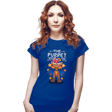 Load image into Gallery viewer, Secret_Shirts Fitted Shirts, Woman / Small / Royal Blue The Puppet
