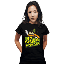 Load image into Gallery viewer, Shirts Fitted Shirts, Woman / Small / Black Go Hyuck Yourself
