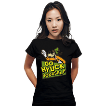 Load image into Gallery viewer, Shirts Fitted Shirts, Woman / Small / Black Go Hyuck Yourself
