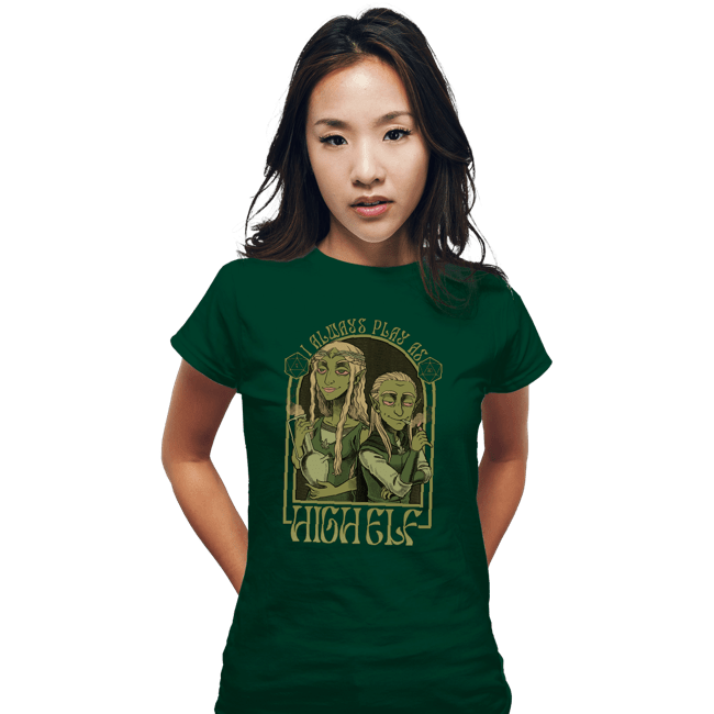 Secret_Shirts Fitted Shirts, Woman / Small / Irish Green I Play As High Elf