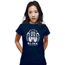 Load image into Gallery viewer, Secret_Shirts Fitted Shirts, Woman / Small / Navy Don&#39;t Blink, Blink And You&#39;re...
