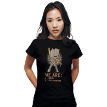 Load image into Gallery viewer, Shirts Fitted Shirts, Woman / Small / Black We Are Groot The Champions

