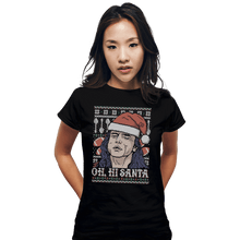 Load image into Gallery viewer, Shirts Fitted Shirts, Woman / Small / Black Oh hi Santa
