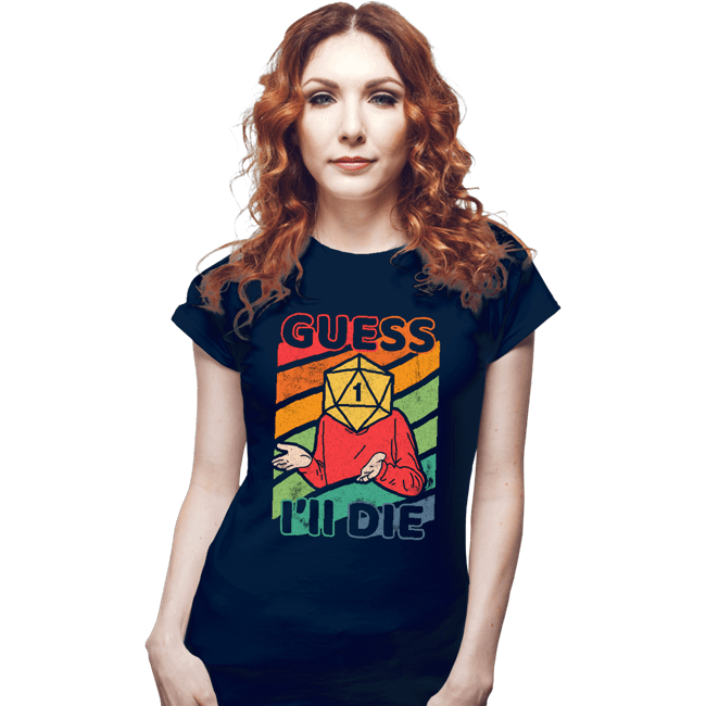 Daily_Deal_Shirts Fitted Shirts, Woman / Small / Navy Guess I'll Roll A 1