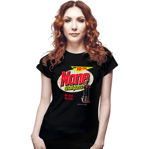 Secret_Shirts Fitted Shirts, Woman / Small / Black None Shall Pass
