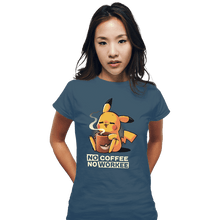 Load image into Gallery viewer, Secret_Shirts Fitted Shirts, Woman / Small / Indigo Blue No Coffee Pikachu

