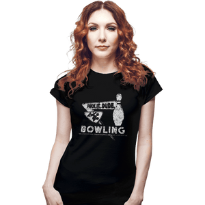 Shirts Fitted Shirts, Woman / Small / Black Fuck It Dude, Lets Go Bowling