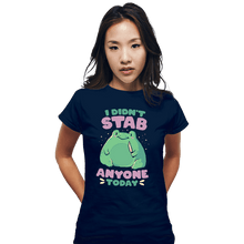 Load image into Gallery viewer, Secret_Shirts Fitted Shirts, Woman / Small / Navy Didn&#39;t Stab Anyone Today
