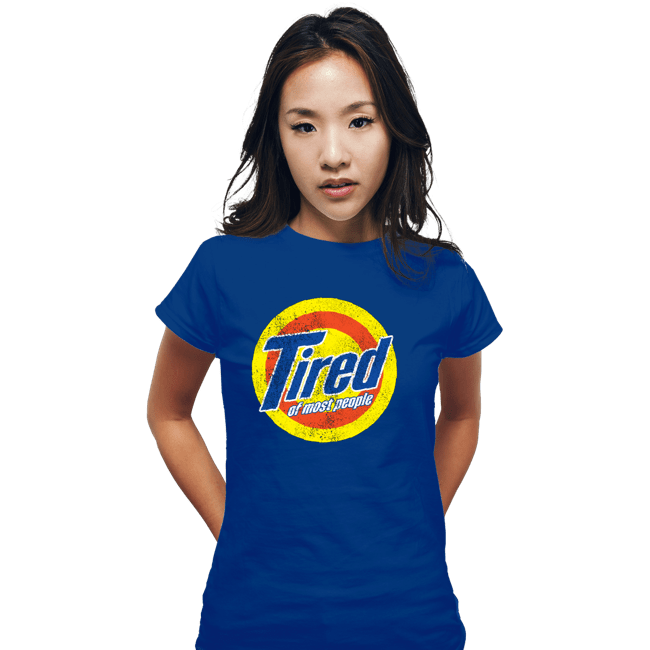 Shirts Fitted Shirts, Woman / Small / Royal Blue Tired Of Most People