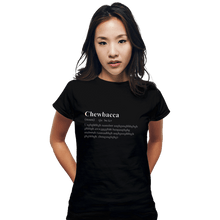 Load image into Gallery viewer, Shirts Fitted Shirts, Woman / Small / Black Chewbacca Dictionary
